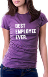 Best Employee Ever Women's Fit T-Shirt