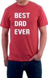 Best Dad Ever Unisex T-Shirt