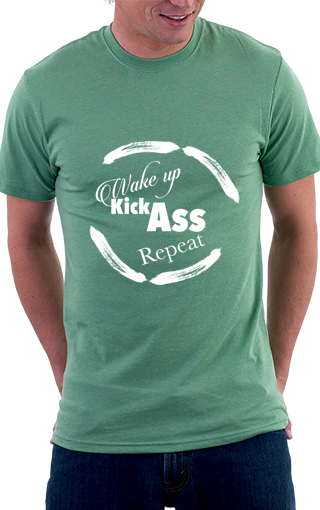 Wake Up Kick Ass Repeat Unisex Shirt