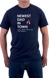 Newest Dad In Town Unisex T-Shirt