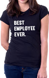 Best Employee Ever Women's Fit T-Shirt