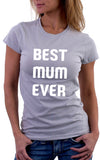Best Mum Ever Women's Fit T-Shirt