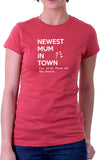 Newest Mum In Town Women's Fit T-Shirt