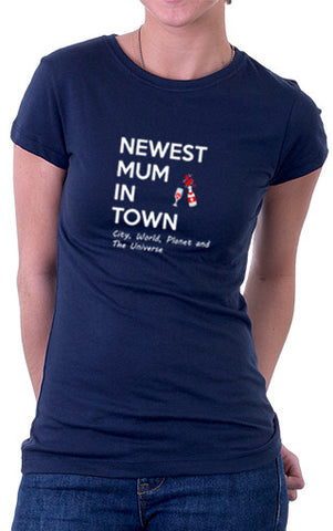 Newest Mum In Town Women's Fit T-Shirt