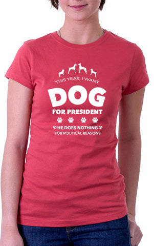 Negative Dog For President Women's Fit T-Shirt