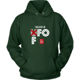 I Believe in FFO Hoodie
