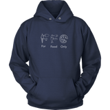 For Food Only Hoodie