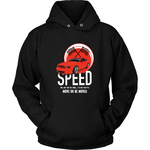 Speed Is A Lifestyle Hoodie