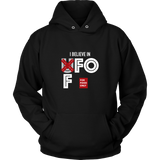 I Believe in FFO Hoodie